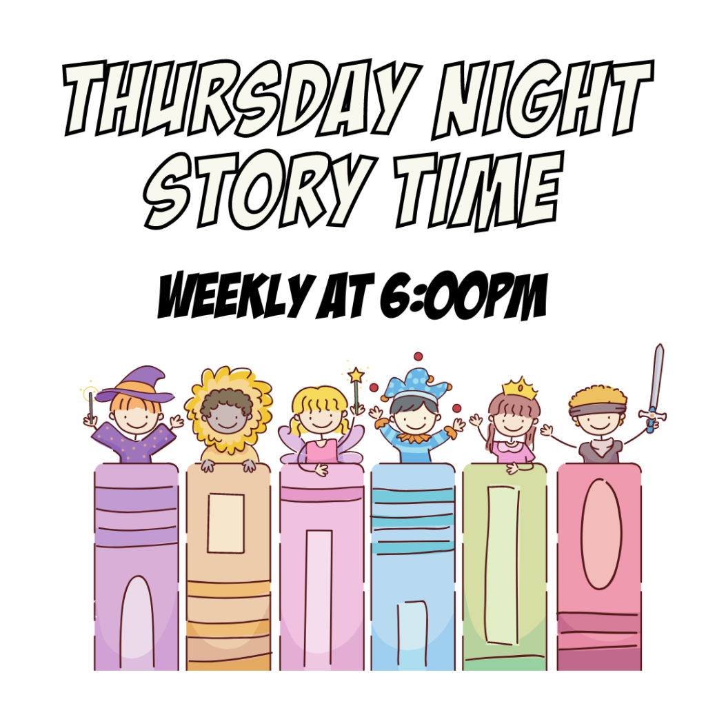 Story Time: Thursdays @ 6 pm