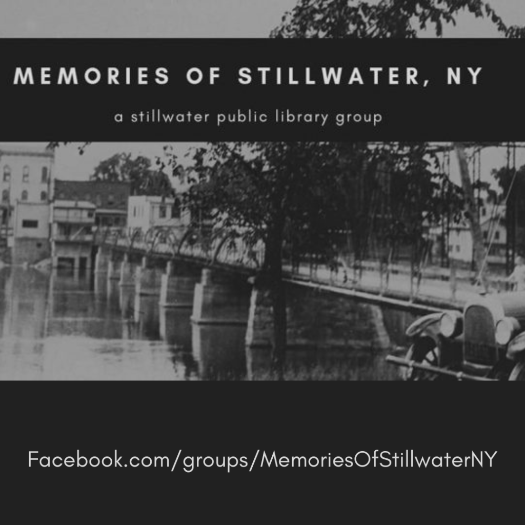 #MemoriesOfStillwaterNY: a Stillwater Public Library facebook group