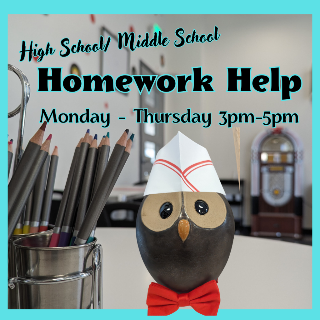 High School or Middle School Homework Help: Monday through Thursday 3:00 pm to 5:00 pm