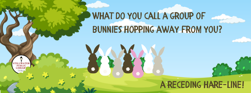 Joke: What do you call a group of bunnies hopping away from you?

Answers: a receding hare-line.
