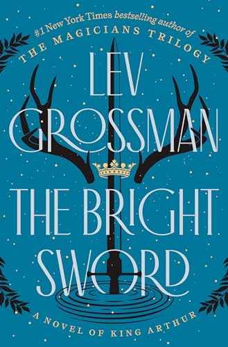 Book titled The Bright Sword by Lev Grossman