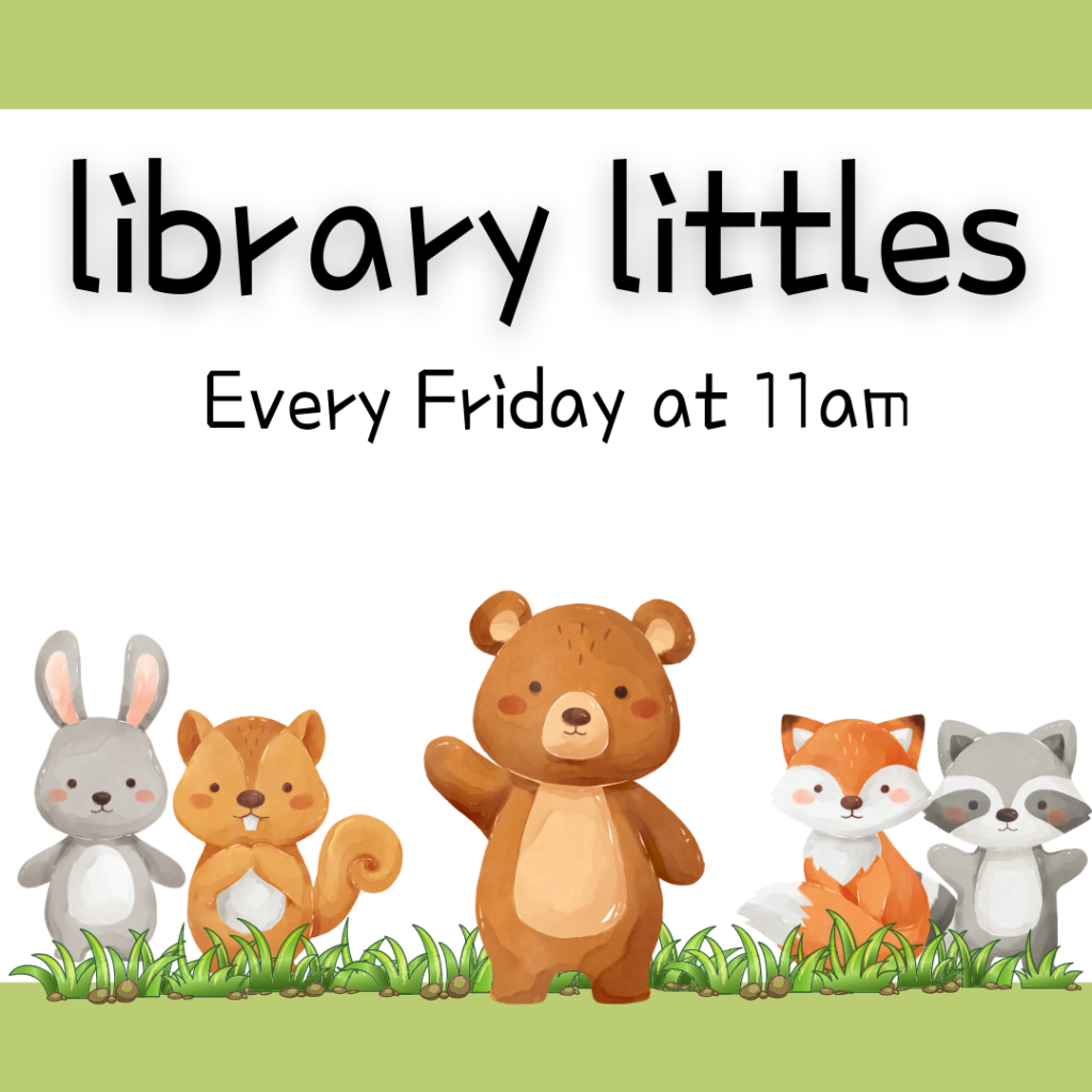 Library Littles - toddler time

Fridays @ 11 am